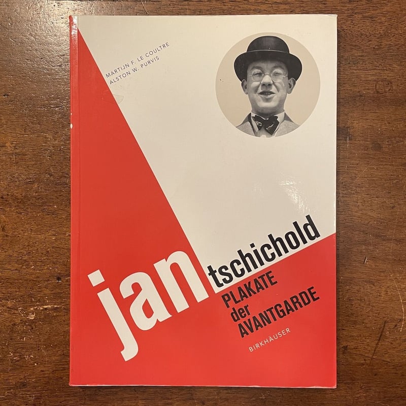 Jan Tschichold Plakate der Avantgarde」Martijn