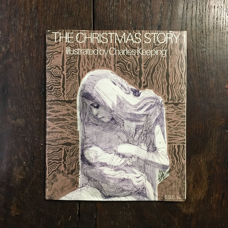 THE CHRISTMAS STORY（1968年初版）」Charles Keeping（チ 