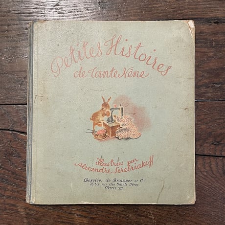 「Petites Histoires de Tante Nene」Alexandre Serebriakoff