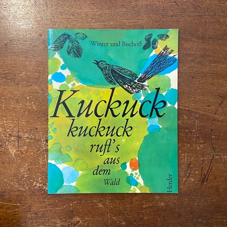 「Kuckuck kuckuck ruft's aus dem Wald」Klaus Winter　Helmut Bischoff