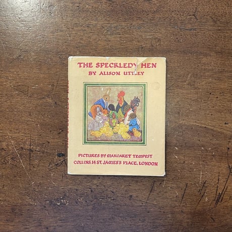 「THE SPECKLEDY HEN（1969年7刷）」Alison Uttley　Margaret Tempest