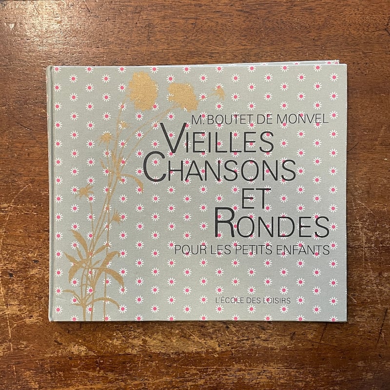 VIEILLES CHANSONS ET RONDES」M.Boutet de Monvel