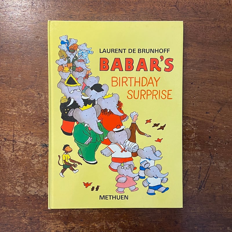 BABAR'S BIRTHDAY SURPRISE」Laurent de Brunhoff（