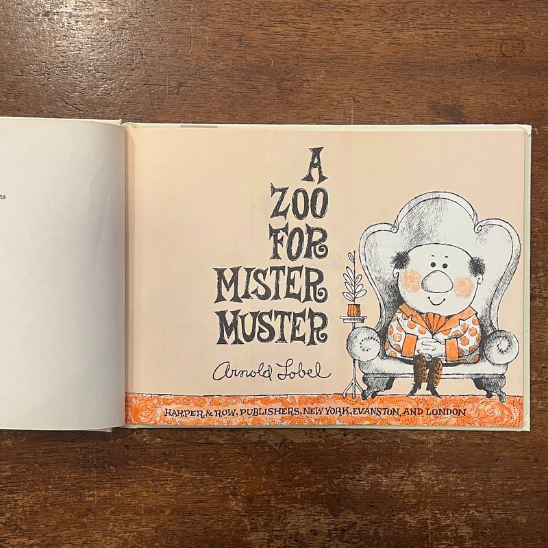 A ZOO FOR MISTER MUSTER」Arnold Lobel（アーノルド・ローベ