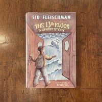 「THE 13th FLOOR A GHOST STORY」Sid Fleischman　Peter Sis（ピーター・シス）