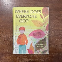 「WHERE DOES EVERYONE GO？」Aileen Fisher　Adrienne Adams（エイドリアン・アダムス）