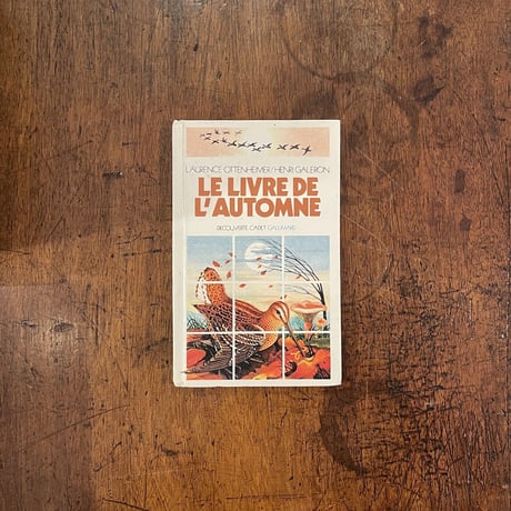 「LE LIVRE DE L'AUTOMNE」Laurence Ottenheimer　Henri Galeron