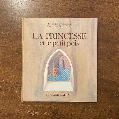「La Princesse et le petit pois」Devis Grebu