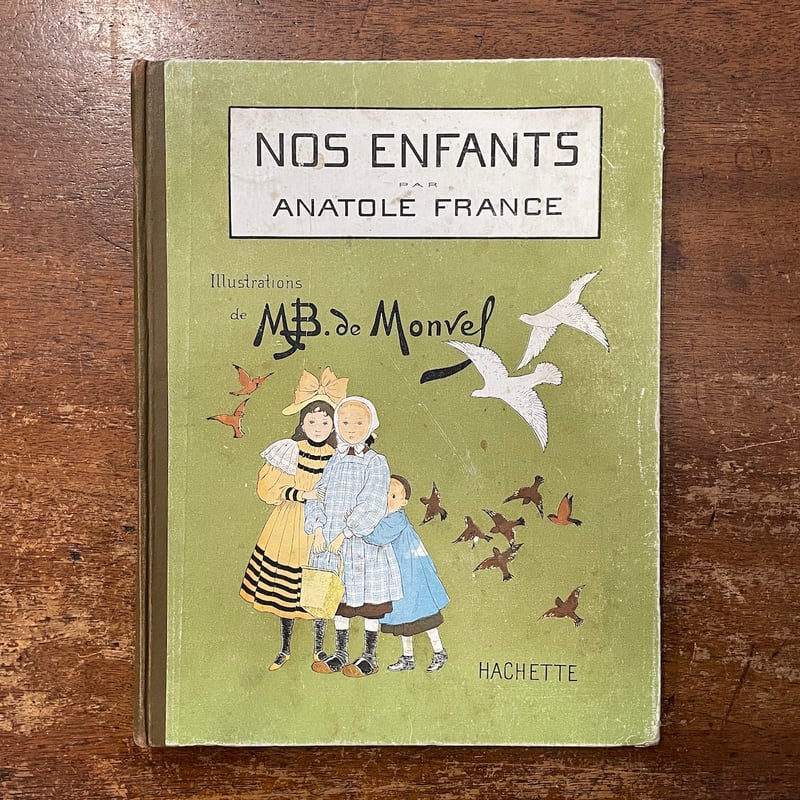 NOS ENFANTS（1930年頃／リトグラフ刷）」Anatole France（アナトー