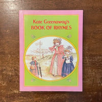 「Kate Greenaway's Book of Rhymes」Kate Greenaway（ケイト・グリーナウェイ）