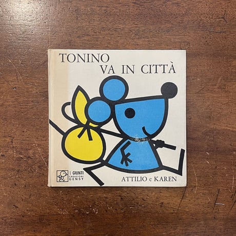 「TONINO VA IN CITTA」Karen Gunthorp　Attilio Cassinelli