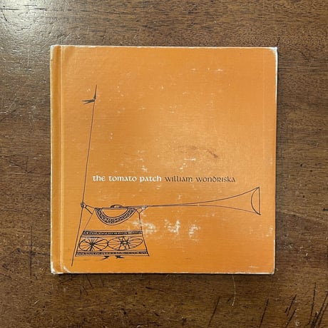 「the tomato patch（1964年初版）」William Wondriska（ウィリアム・ワンドリスカ）