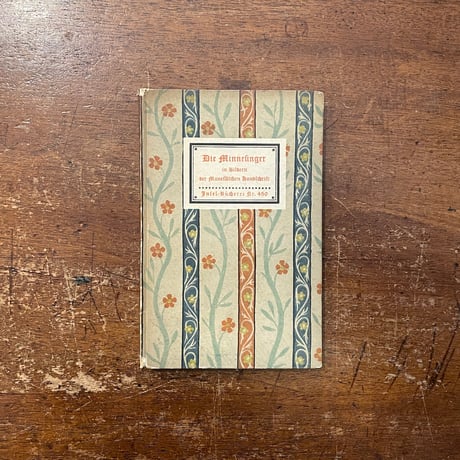 「Die Minnesinger in Bildern der Manessischen Handschrift（「マネッセ写本」インゼル文庫 No.450）」