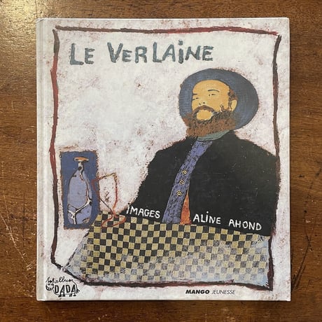「LE VERLAINE」Paul verlaine　Aline Ahond
