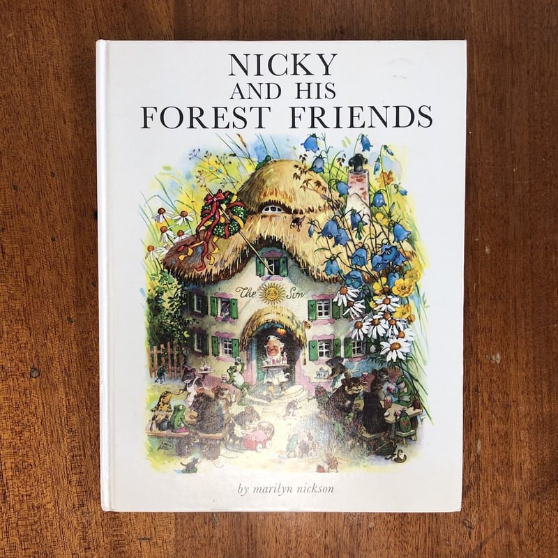 NICKY AND HIS FOREST FRIENDS」Marilyn Nickson F