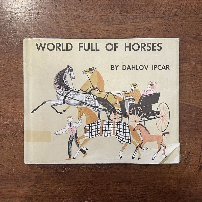 WORLD FULL OF HORSES」Dahlov Ipcar（ダーロフ・イプカー） |