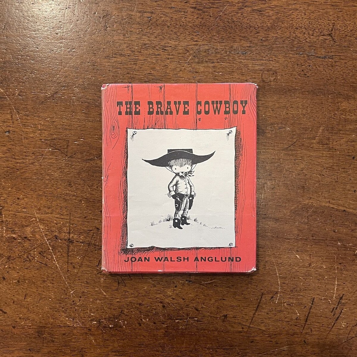 THE BRAVE COWBOY（1959年初版）」Joan Walsh Anglund |
