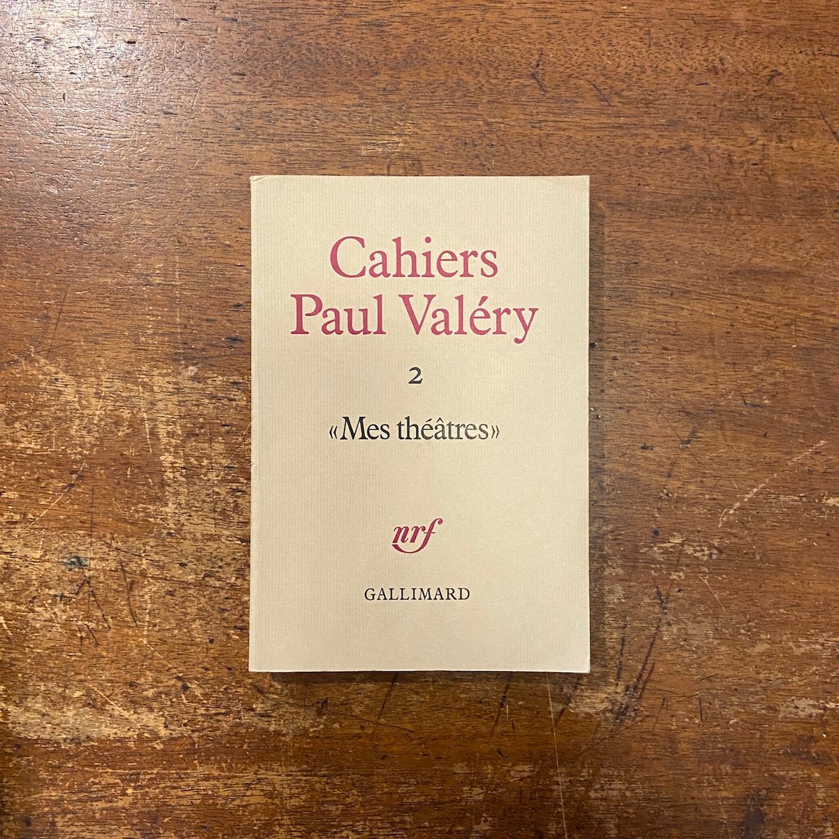 Cahiers Paul Valery 2：Mes theatres」Paul Valery