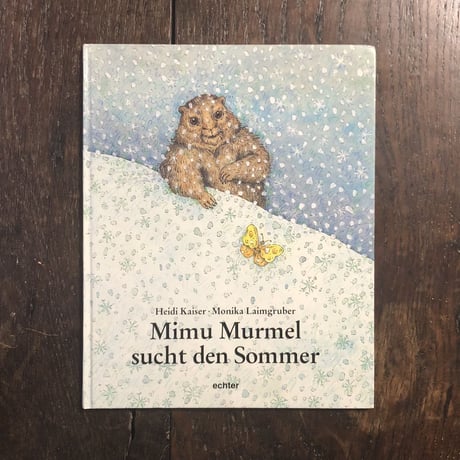 「Mimu Murmel sucht den Sommer」Monika Laimgruber（モニカ・レイムグルーバー）