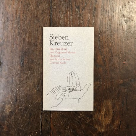 「Sieben Kreuzer」Zsigmond Moricz　Adam Wurtz（アダム・ヴュルツ）