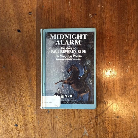 「MIDNIGHT ALARM／The story of Paul Revere's Ride」Mary Kay Phelan　Leonard Weisgard（レナード・ワイスガード）