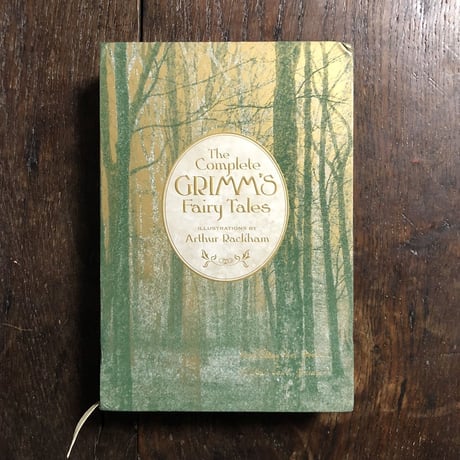 「The Complete GRIMM'S Fairy Tales」Arthur Rackham（アーサー・ラッカム）