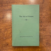 「The Art of Noises」Luigi Russolo（ルイージ・ルッソロ）
