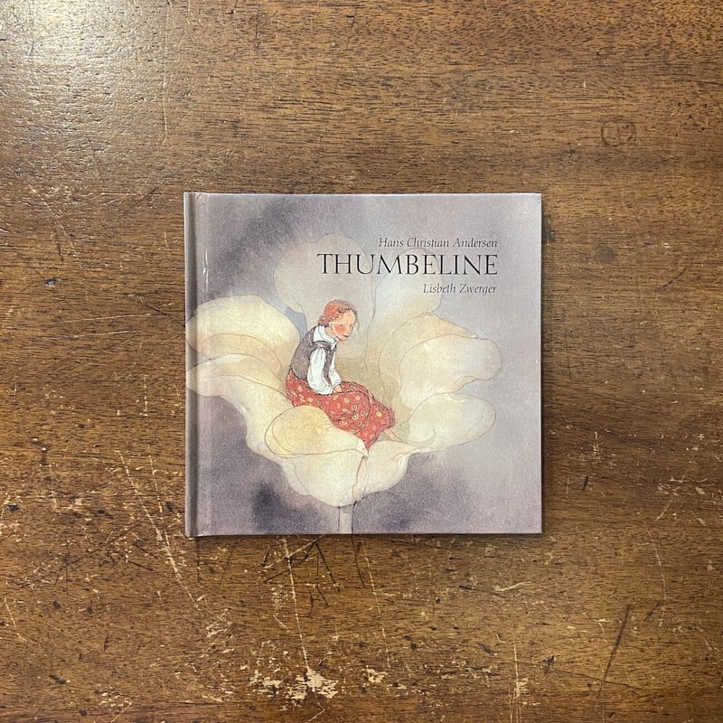 THUMBELINE（おやゆび姫）」Lisbeth Zwerger（リスベート・ツヴェルガー