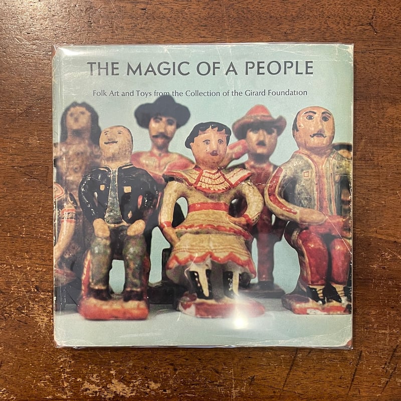 THE MAGIC OF A PEOPLE Alexander Girard