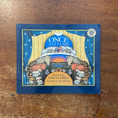「Once : a Lullaby」Bp Nichol　Anita Lobel（アニタ・ローベル）
