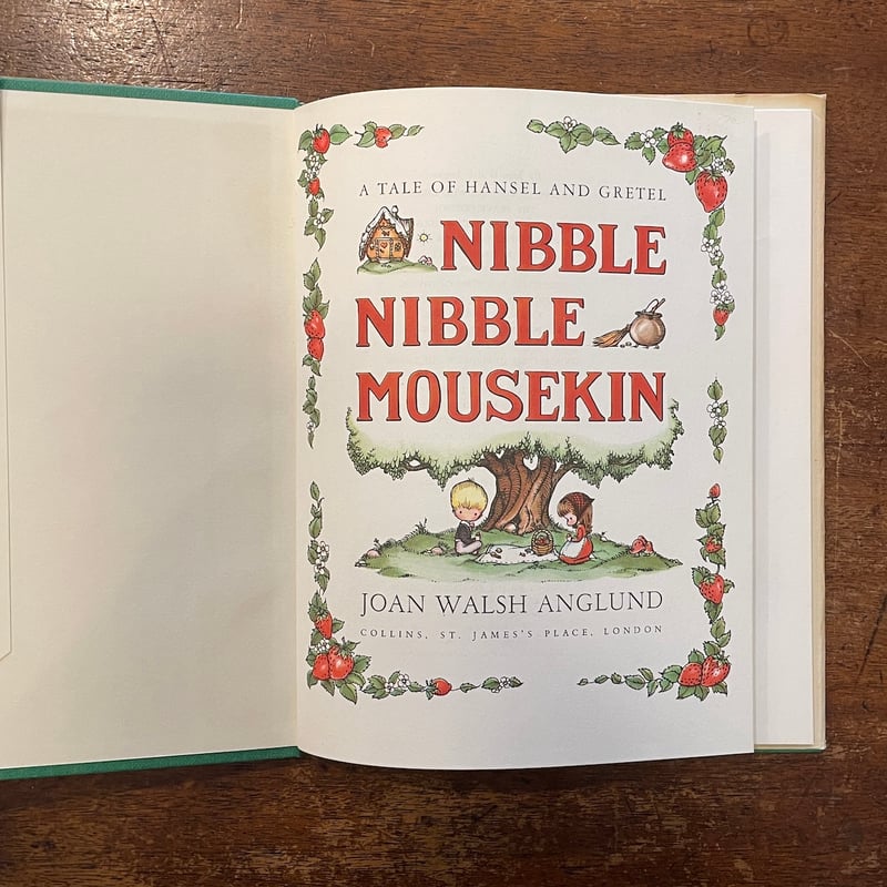 Nibble Nibble Mousekin」Joan Walsh Anglund（ジョーン