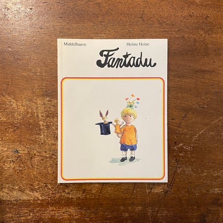 「Fantadu」Helme Heine（ヘルメ・ハイネ）