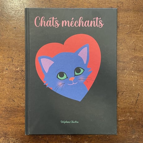 「Chat mechants」Delphine Chedru