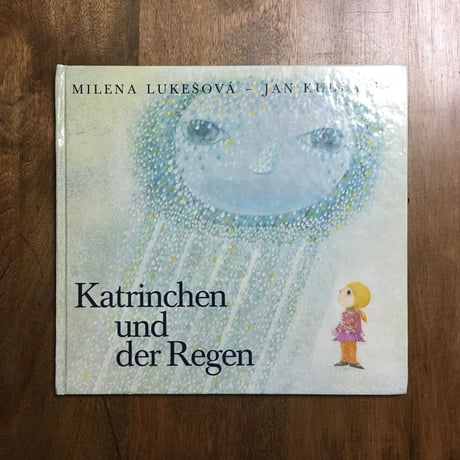 「Katrinchen und der Regen」Jan Kudlacek（ヤン・クドゥラーチェク）