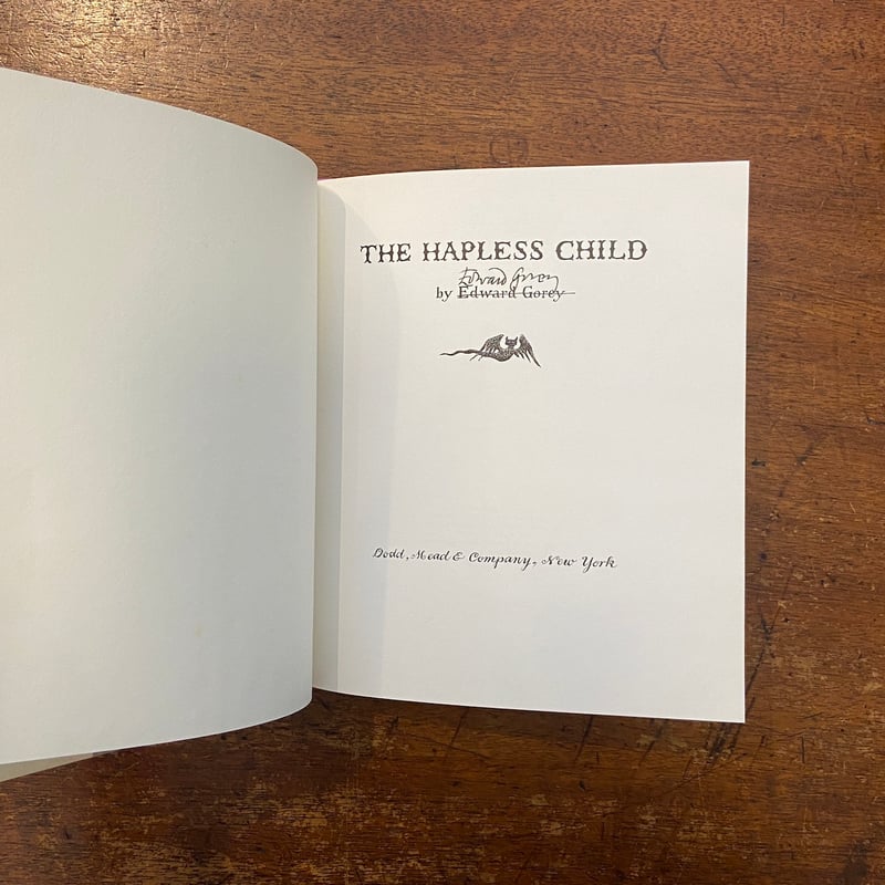エドワードゴーリーサイン入り　レア本 THE HAPLESS CHILD」Edward Gorey（エドワード・ゴーリー） サイン