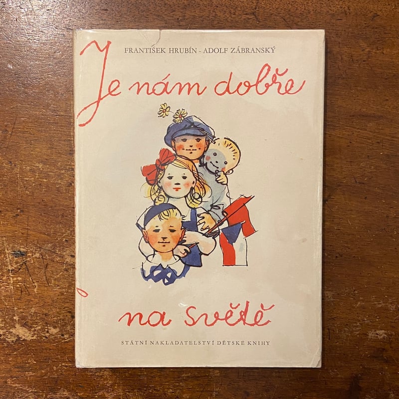 Je nam dobre na svete」Frantisek Hrubin Adolf Z