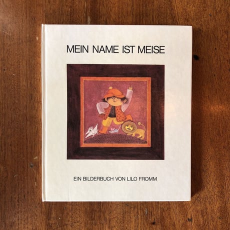 「MEIN NAME IST MEISE」Lilo Fromm（リロ・フロム）