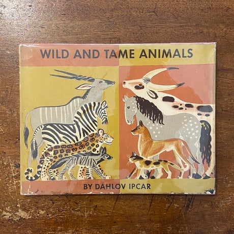 「WILD AND TAME ANIMALS（1962年初版）」Dahlov Ipcar（ダーロフ・イプカー）　サイン入り