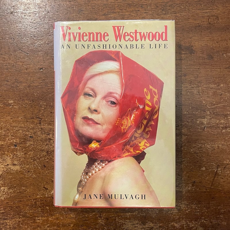 Vivienne Westwood：An Unfashionable Life」Jane M