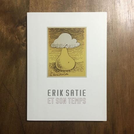 「エリック・サティとその時代展 図録　CD付」