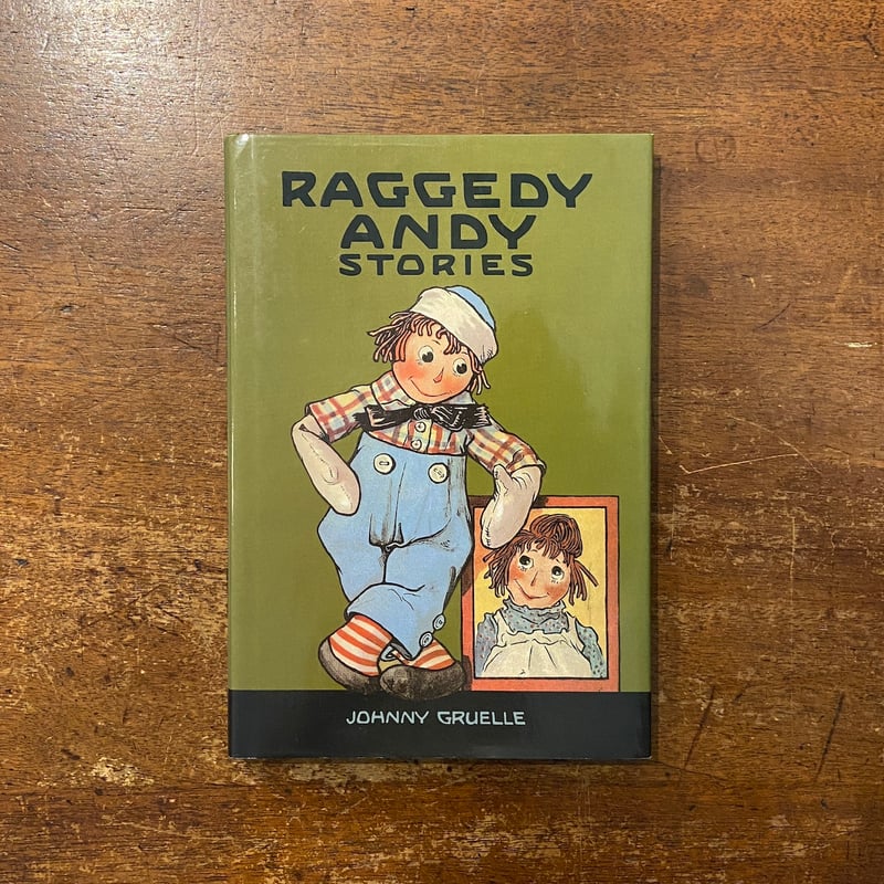 値下！入手困難　ラガディアン&アンディ　Johnny Gruelle　洋書 Amazon.co.jp: 【RAGGEDY ANN STORIES ラガディ・アン&アンディ