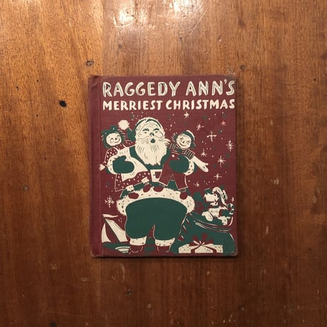 「RAGGEDY ANN'S MERRIEST CHRISTMAS」Johnny Gruelle　Tom Sinnickson
