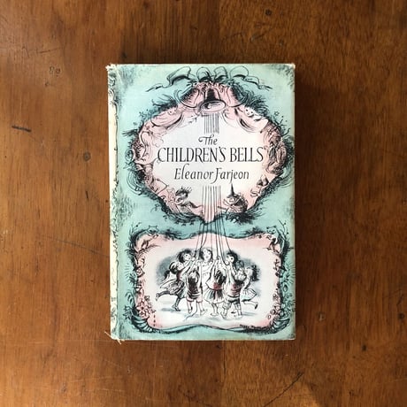 「The CHILDREN'S BELLS」Eleanor Farjeon（エリナー・ファージョン）　Peggy Fortnum