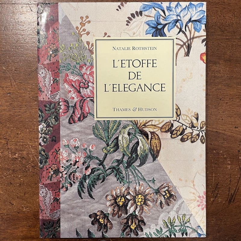 L'ETOFFE DE L'ELEGANCE Natalie Rothstein Rothstein Natalie L