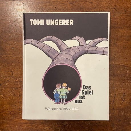 「Das Spiel ist aus」Tomi Ungerer（トミー・ウンゲラー）