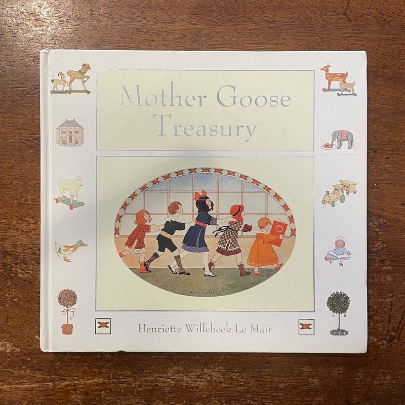 Mother Goose Treasury」Henriette Willebeek Le M