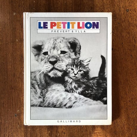 「LE PETIT LION」Jacques Prevert（ジャック・プレヴェール）　Ylla（イーラ）
