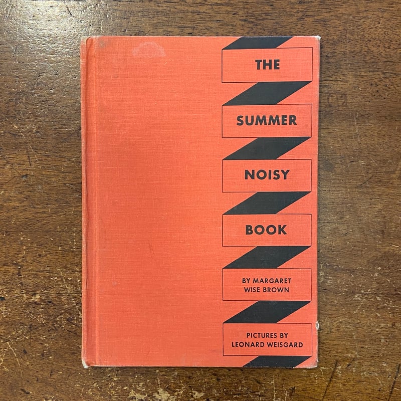 THE SUMMER NOISY BOOK(1950〜60年頃)」Margaret Wise THE SUMMER NOISY BOOK(1950〜60年頃)」Margaret Wise