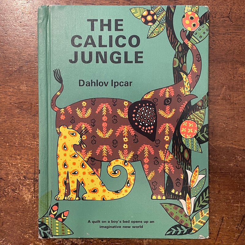THE CALICO JUNGLE（1965年）」Dahlov Ipcar（ダーロフ・イプカ