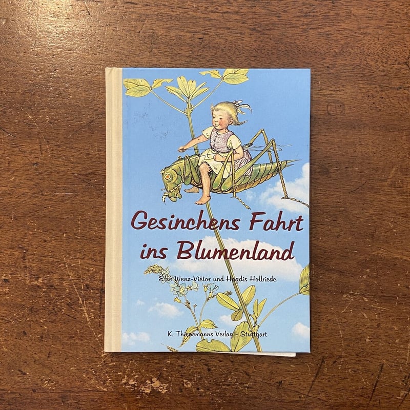 Gesinchens Fahrt ins Blumenland」Else Wenz-Viet
